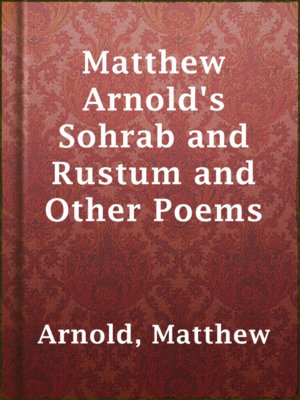 cover image of Matthew Arnold's Sohrab and Rustum and Other Poems